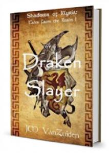 Shadows of Illyria: Draken Slayer